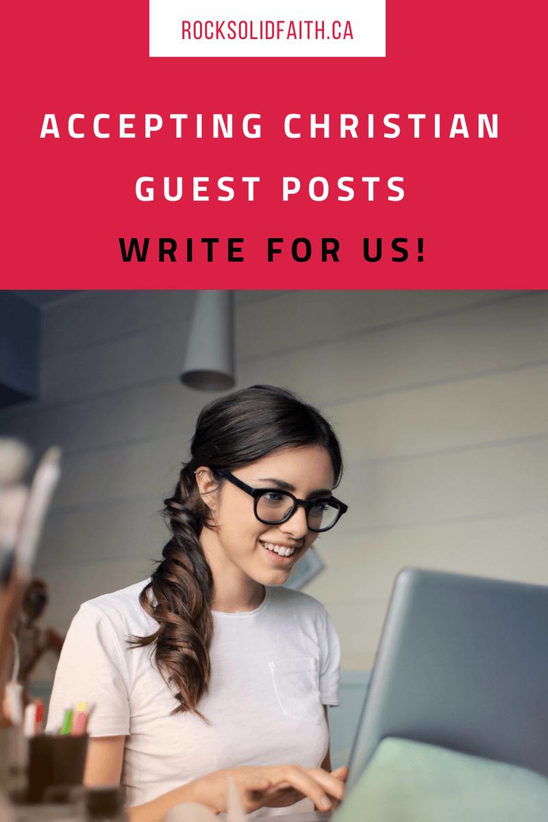 Accepting Christian guest post on the blog. Write for us!