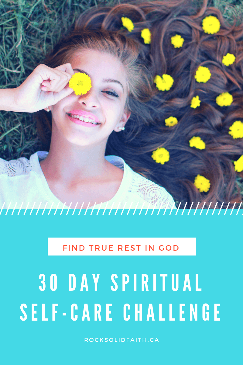 30 day spiritual selfcare challenge to decrease overwhelem. Get self-care ideas and activities to decrease your overwhelm and find true rest in God. 