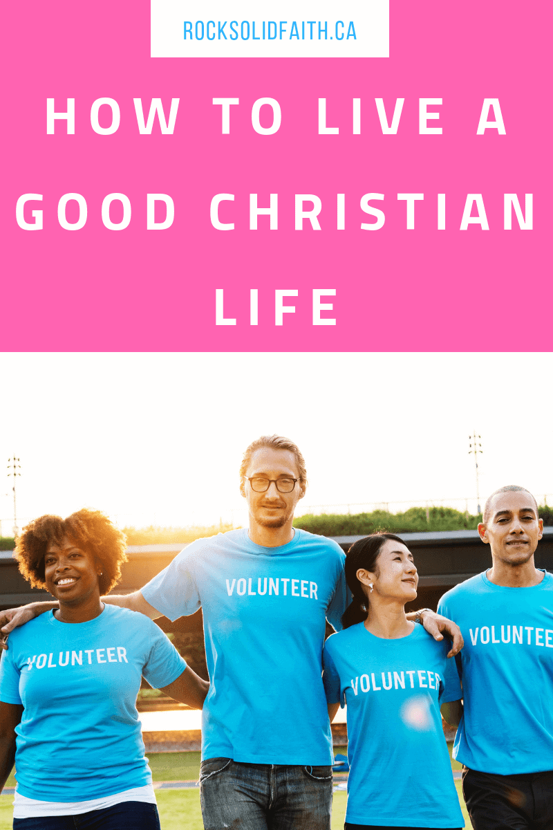 How to live a good christian life. Biblical christian encouragement for the young woman. Biblical Womanhood| Christian faith |christian living