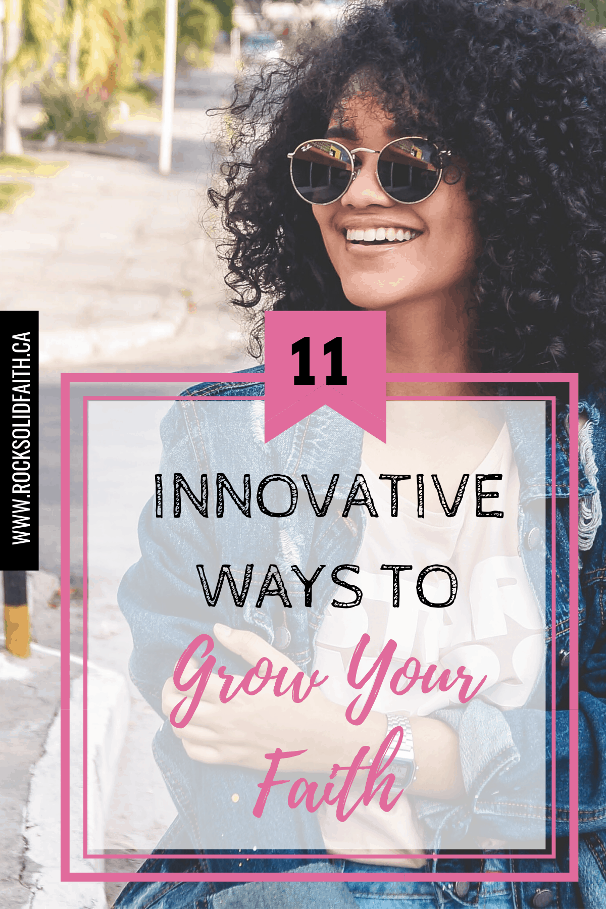 Innovative Ways to Grow Your Faith