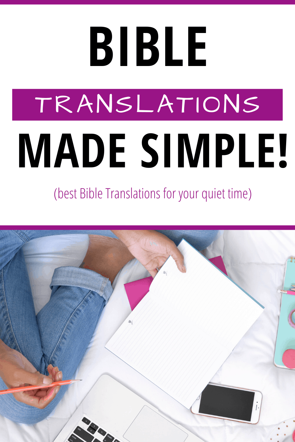 The Most Accurate Bible Translations Translations Made Simple 2022